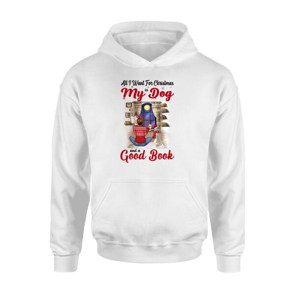 Personalized Shirt, All I Want For Christmas Is My Dogs And a Good Book, Christmas Gift For Book And Dog Lovers