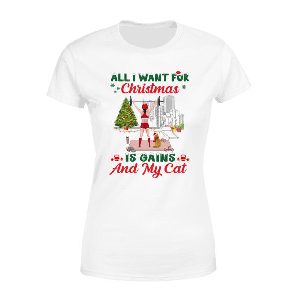 Personalized Shirt, All I Want For Christmas Is Gains And My Cats, Christmas Gift For Fitness Lovers And Cat Lovers