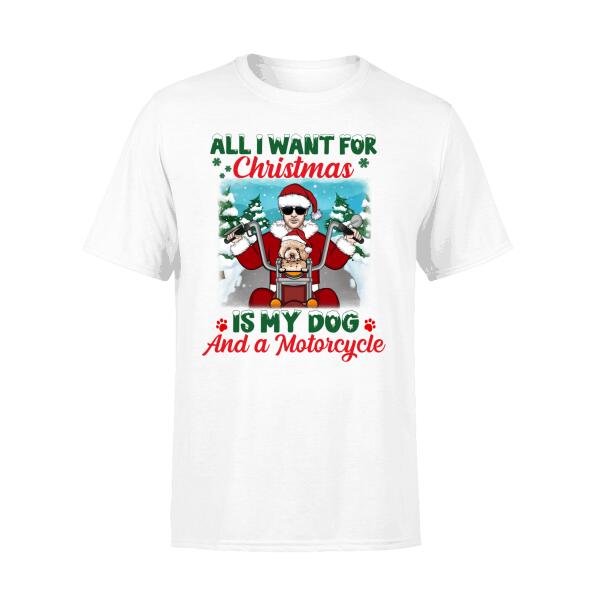 Personalized Shirt, All I Want For Christmas Is My Dog And A Motorcycle, Christmas Gift For Motorcycle And Dog Lovers