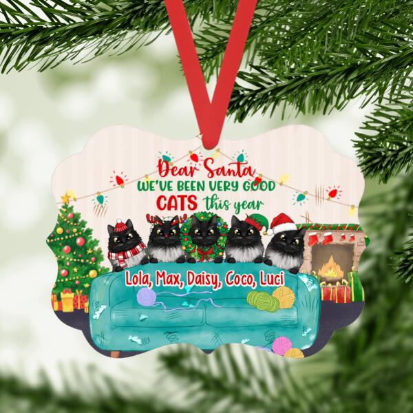 Personalized Metal Ornament, Dear Santa I've Been A Very Good Cat This Year, Christmas Gift For Cat Lovers