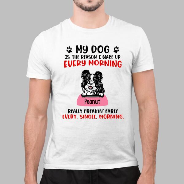 Personalized Shirt, Up To 5 Dogs, My Dog Is The Reason I Wake Up, Gift For Dog Lovers