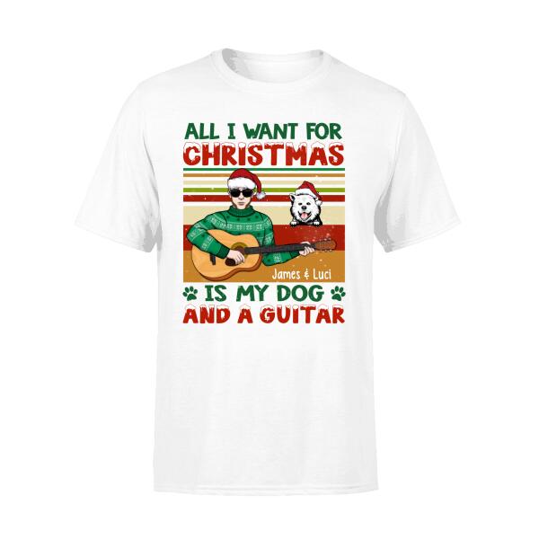 Personalized Shirt, All I Want For Christmas Is My Dogs And A Guitar, Christmas Gift For Guitarists And Dog Lovers