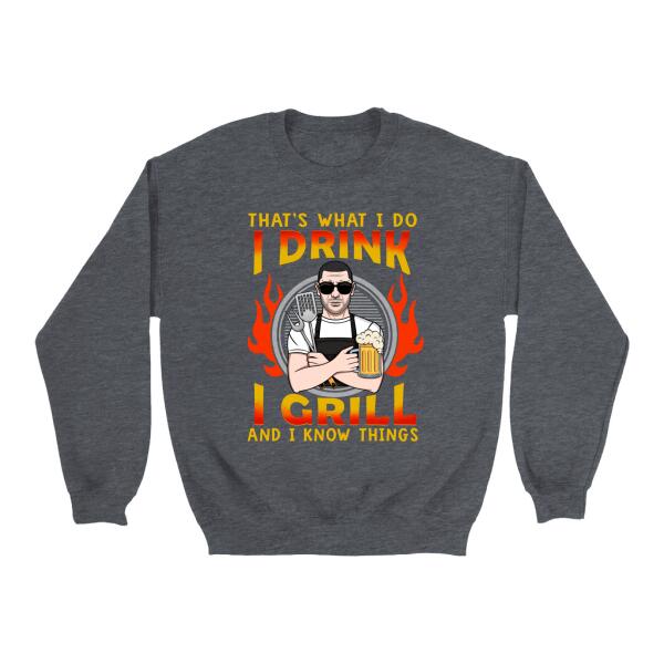 Personalized Shirt, I Drink I Grill And I Know Things, Gift For Men