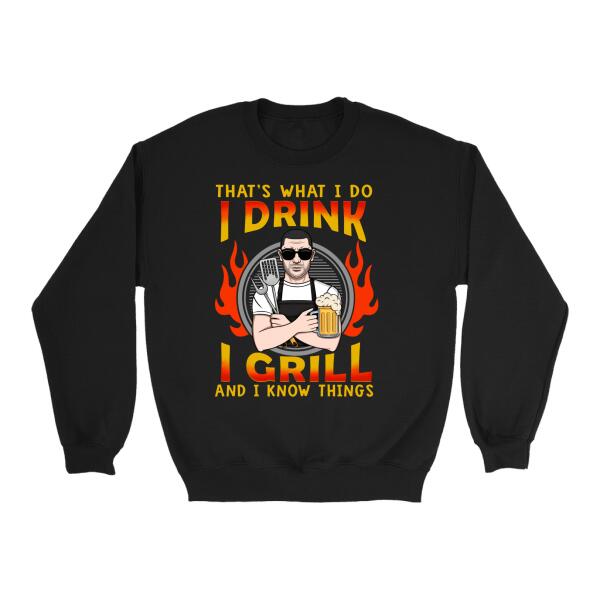 Personalized Shirt, I Drink I Grill And I Know Things, Gift For Men