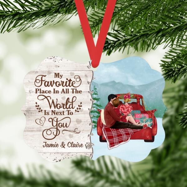 Personalized Ornament, Gift For Couple, My Favorite Place In All The World Is Next To You