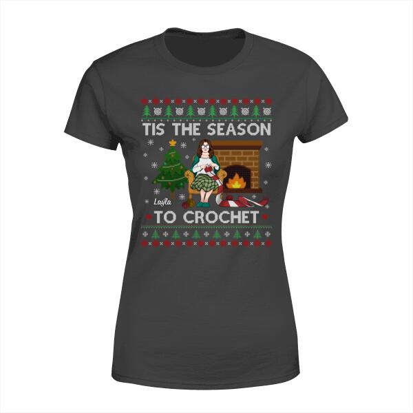 Personalized Shirt, Christmas Gift For Crocheting Fans, Tis The Season To Crochet