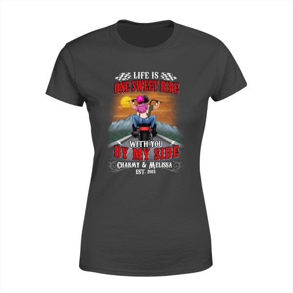 Personalized Shirt, Life Is One Sweet Ride With You By My Side, Gift For Motorcycle Lovers