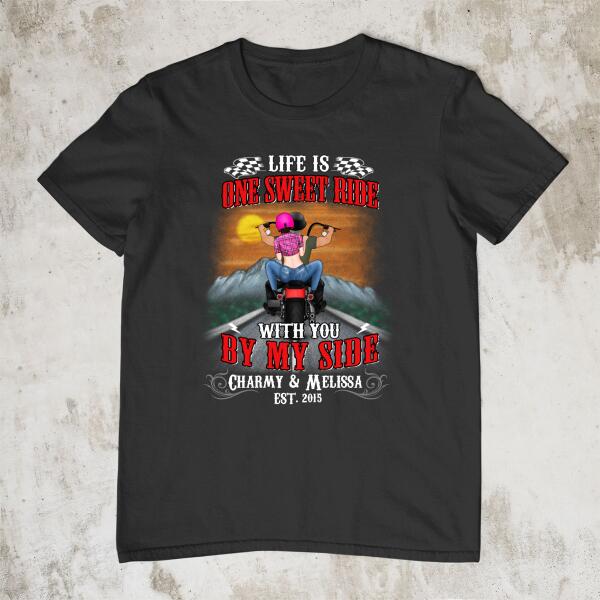 Personalized Shirt, Life Is One Sweet Ride With You By My Side, Gift For Motorcycle Lovers