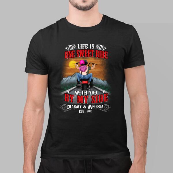 Personalized Shirt, Life Is One Sweet Ride With You By My Side, Gift For Motorcycle Lovers