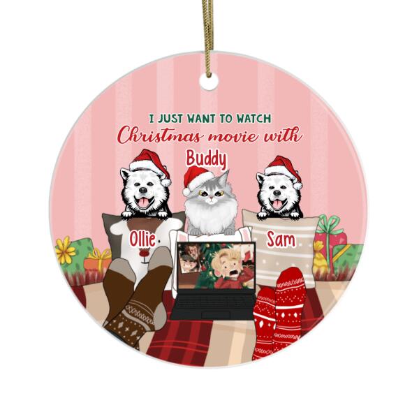 Personalized Ornament, I Just Want To Watch Christmas Movie With My Dogs/Cats, Christmas Gift For Dog Lover, Cat Lover