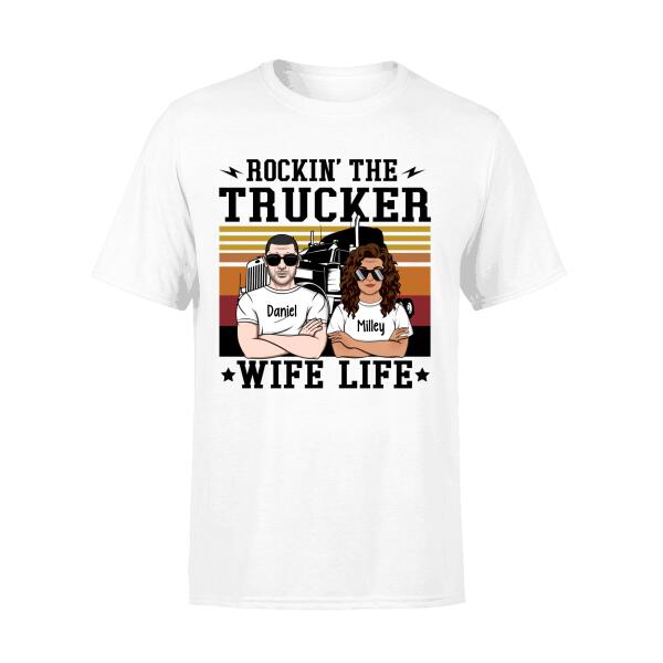 Personalized Shirt, Rockin' The Trucker Wife Life, Gift For Couples