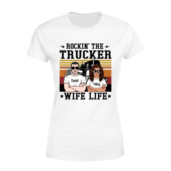 Personalized Shirt, Rockin' The Trucker Wife Life, Gift For Couples