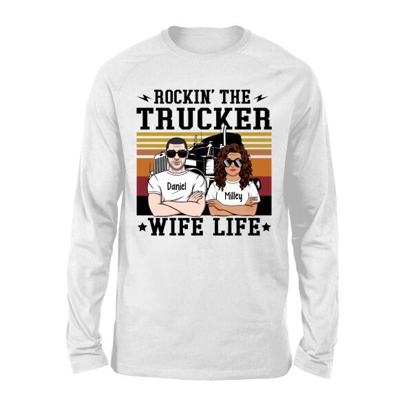 Personalized Shirt, Rockin' The Trucker Wife Life, Gift For Couples