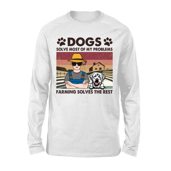 Personalized Shirt, Dogs Solve Most Of My Problems Farming Solves The Rest, Gift For Farmers And Dog Lovers