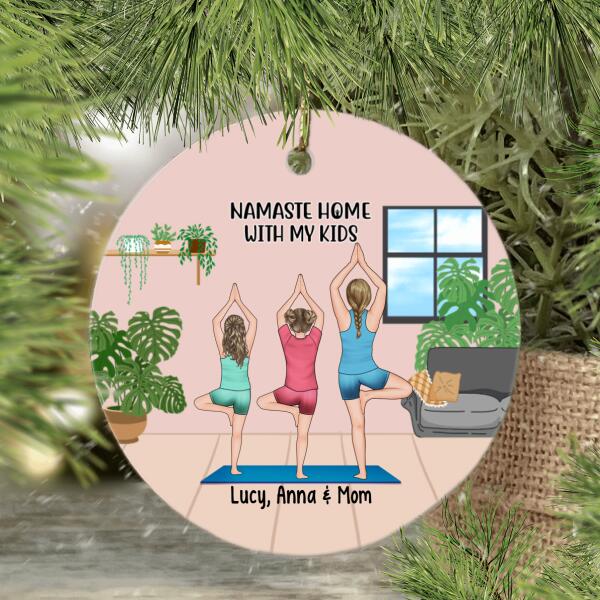 Namaste Home With My Kids - Personalized Gifts For Custom Yoga Ornament For Kids And Mom, Yoga Lovers