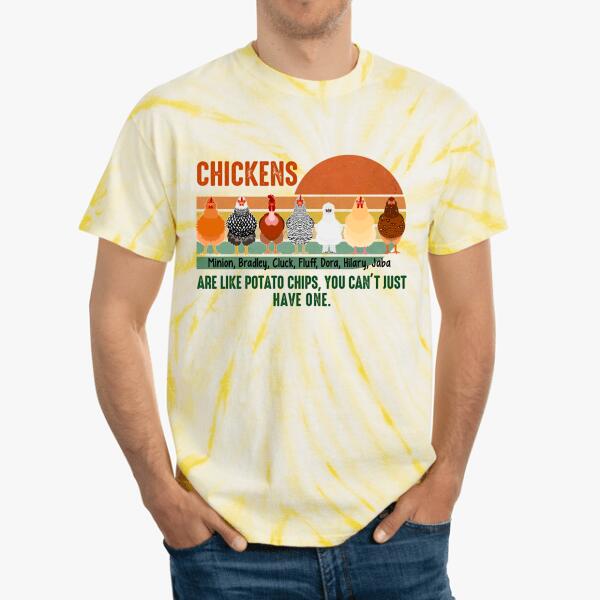 Personalized Shirt, Up To 7 Chickens, Chickens Are Like Potato Chips You Can't Just Have One, Gift for Chickens Lovers, Chicken Farmer