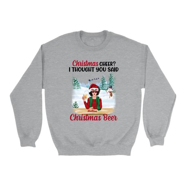 Personalized Shirt, Up To 3 Girls, Gift For Family And Friends, Christmas Cheer, I Thought You Said Christmas Beer, Drinking Buddies