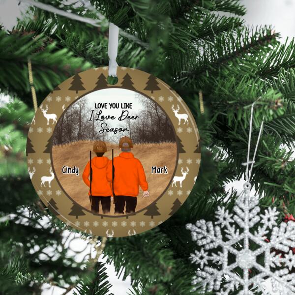 Personalized Ornament, Love You Like I Love Deer Season, Christmas Gift For Hunter, Hunting Lover, Couple