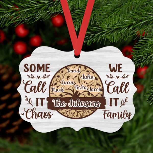 Personalized Ornament, Some Call It Chaos, We Call It Family, Custom Gift, Christmas Gift For Family