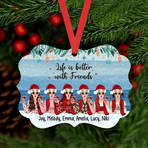 Personalized Ornament, Life Is Better With Friends, Christmas Gift For Sisters, Best Friends