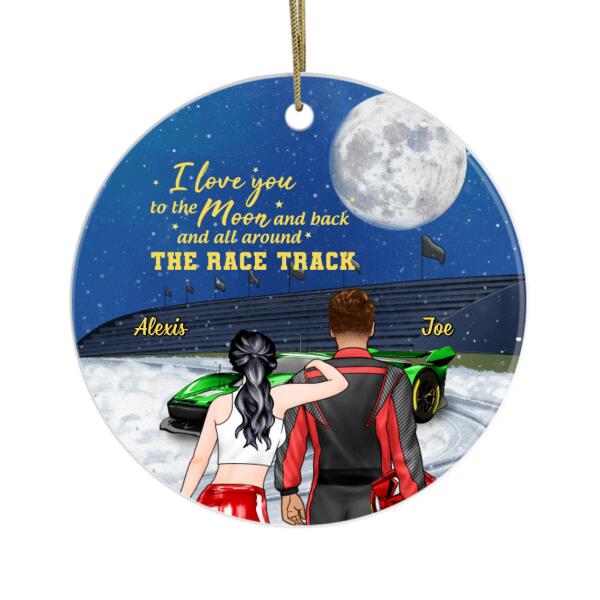 Personalized Ornament, I Love You To The Moon And Back And All Around The Race Track, Racing Couple, Christmas Gift For Couples, Racing Fans