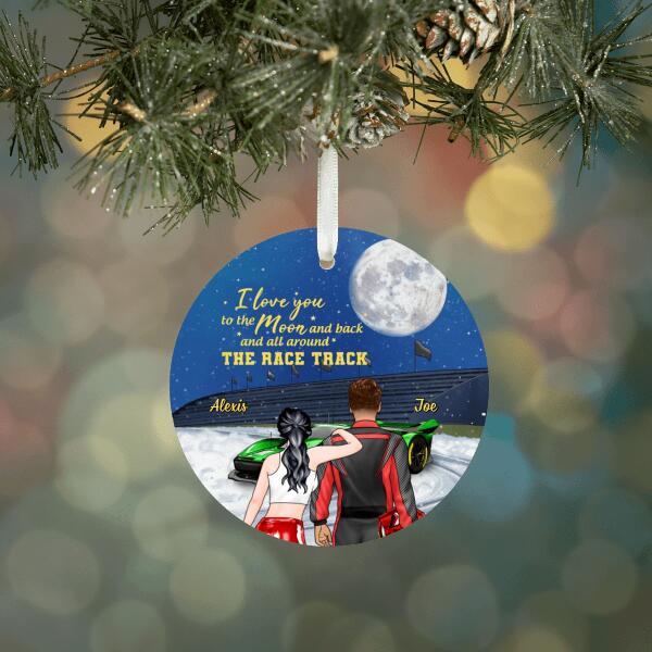 Personalized Ornament, I Love You To The Moon And Back And All Around The Race Track, Racing Couple, Christmas Gift For Couples, Racing Fans