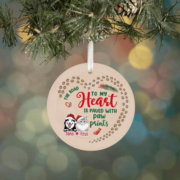 Personalized Ornament, The Road To My Heart Is Paved With Paw Prints, Christmas Gift For Pet Lovers, Dog Lovers, Cat Lovers