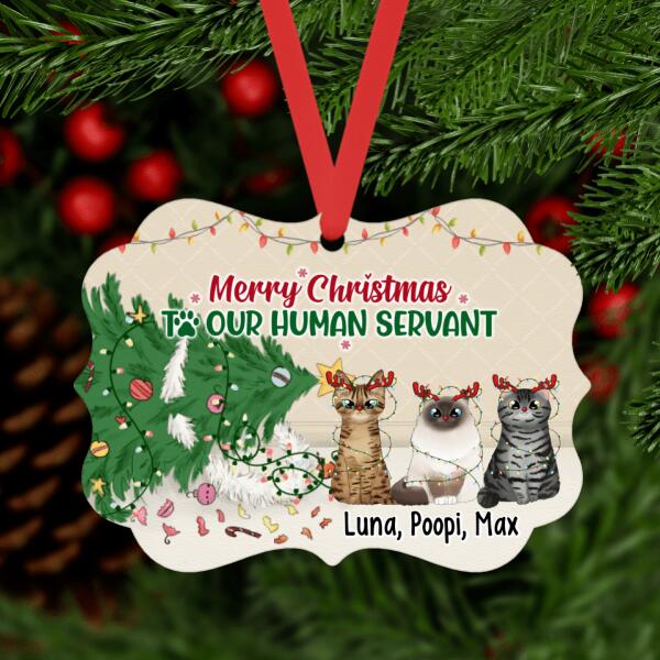 Personalized Ornament, Merry Christmas To Our Human Servant - Up To 3 Funny Cats, Christmas Gift For Cat Lovers