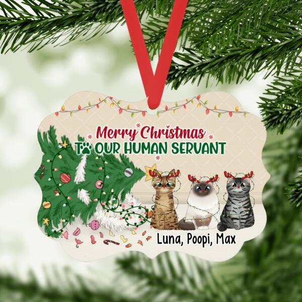 Personalized Ornament, Merry Christmas To Our Human Servant - Up To 3 Funny Cats, Christmas Gift For Cat Lovers