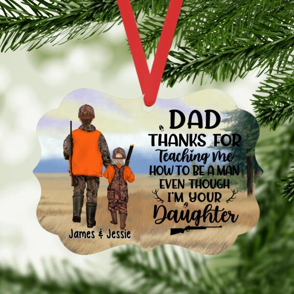 Thanks for Teaching Me How to Be a Man Even - Personalized Gifts Custom Hunting Ornament for Dad, Hunting Lovers