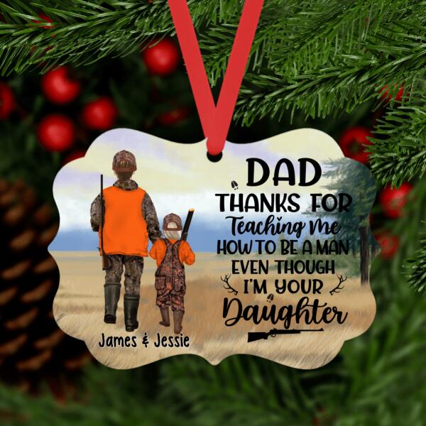 Thanks for Teaching Me How to Be a Man Even - Personalized Gifts Custom Hunting Ornament for Dad, Hunting Lovers