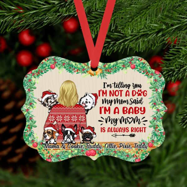 Personalized Ornament, Gift For Dog Lovers, Up To 5 Dogs, Woman Holding Dogs, I'm Telling You I'm Not A Baby