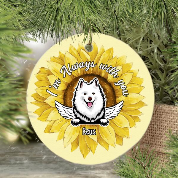 Personalized Ornament, I'm Always With You, Memorial Gift For Pet Loss, Dog Lovers, Cat Lovers