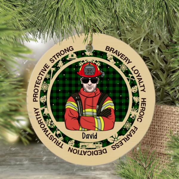 Personalized Ornament, Firefighter Man, Bravery Loyalty Heroic Fearless, Christmas Gift For Firefighters