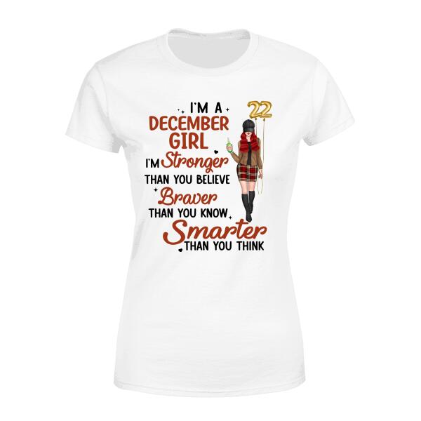 Personalized Shirt, I'm December Girl, Birthday Gift For Her, Sister, Friend, Daughter