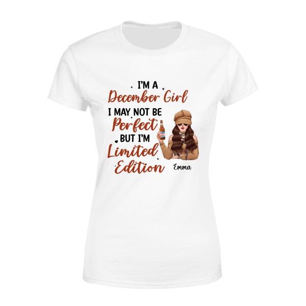 Personalized Shirt, I May Not Be Perfect But I'm Limited Edition, Birthday Gift For Her, Friend, Daughter, Bestie