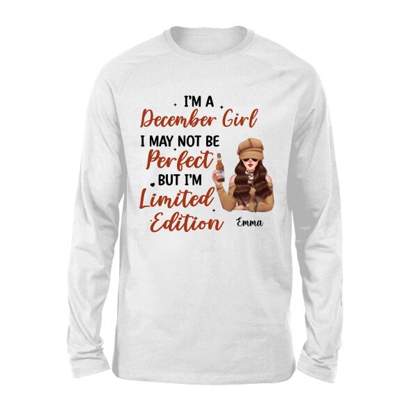 Personalized Shirt, I May Not Be Perfect But I'm Limited Edition, Birthday Gift For Her, Friend, Daughter, Bestie