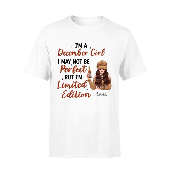 Personalized Shirt, I May Not Be Perfect But I'm Limited Edition, Birthday Gift For Her, Friend, Daughter, Bestie