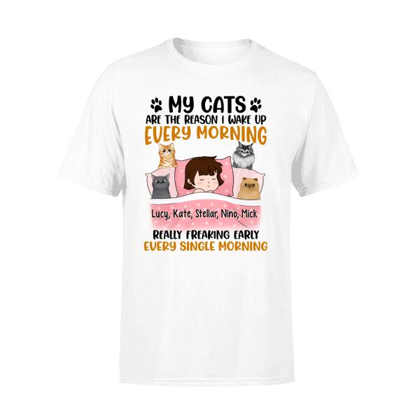 Personalized Shirt, Sleeping With Cats, My Cats Are The Reason I Wake Up Every Morning Really Freaking Early Every Single Morning, Gift For Cat Lovers