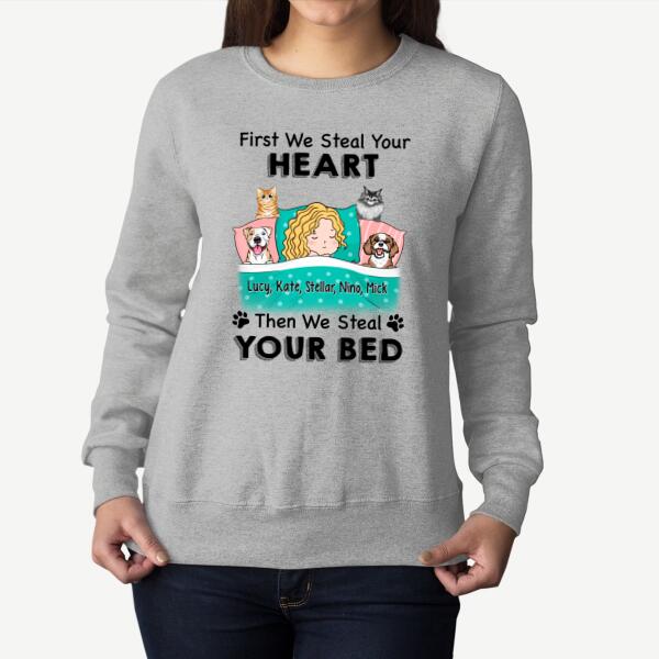 Personalized Shirt, Sleeping With Pets, First We Steal Your Heart Then We Steal Your Bed, Gift For Dog Lovers, Cat Lovers