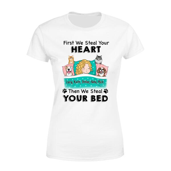 Personalized Shirt, Sleeping With Pets, First We Steal Your Heart Then We Steal Your Bed, Gift For Dog Lovers, Cat Lovers