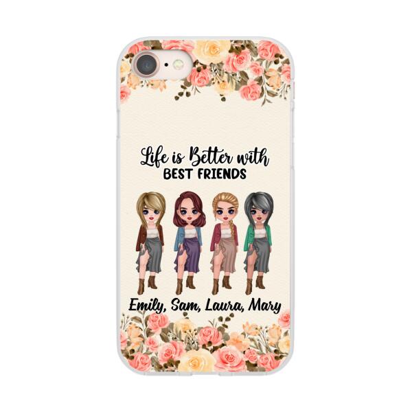 Personalized Phone Case, Up To 4 Girls, Gift For Best Friends, Sisters, Life Is Better With Best Friends