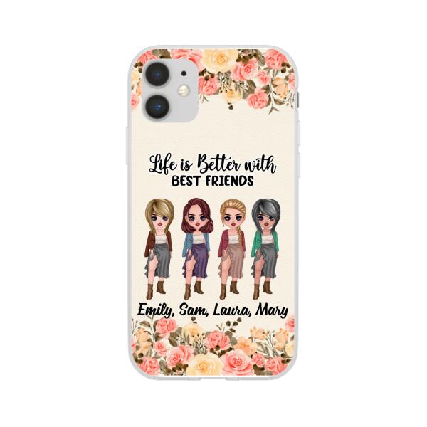 Personalized Phone Case, Up To 4 Girls, Gift For Best Friends, Sisters, Life Is Better With Best Friends