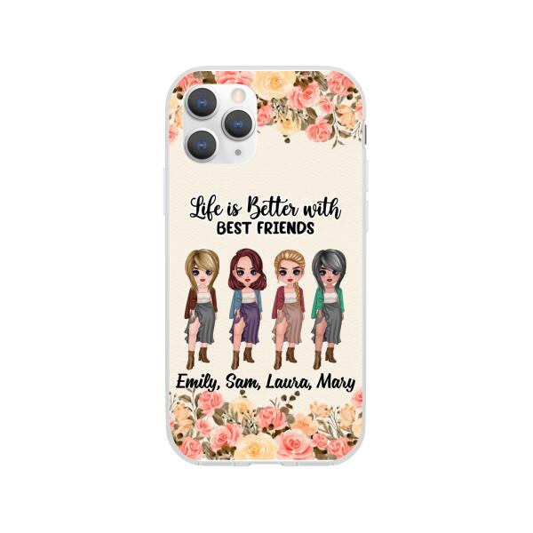 Personalized Phone Case, Up To 4 Girls, Gift For Best Friends, Sisters, Life Is Better With Best Friends