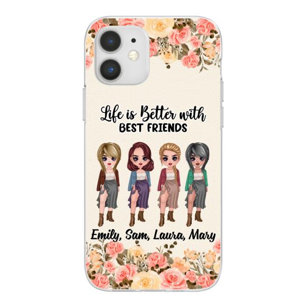 Personalized Phone Case, Up To 4 Girls, Gift For Best Friends, Sisters, Life Is Better With Best Friends