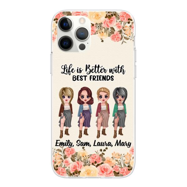 Personalized Phone Case, Up To 4 Girls, Gift For Best Friends, Sisters, Life Is Better With Best Friends