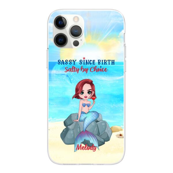 Personalized Phone Case, Gift For Mermaid Fans, Drinking Mermaid, Sassy Since Birth Salty By Choice