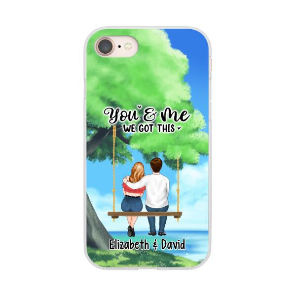 Personalized Phone Case, Couple Sitting On Tree Swing, You And Me We Got This, Gift For Couple, Gift For Her, Gift For Him