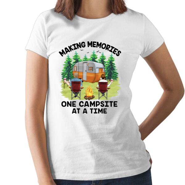 Making Memories One Campsite At A Time - Personalized Shirt For Couples, Him, Her, Camping