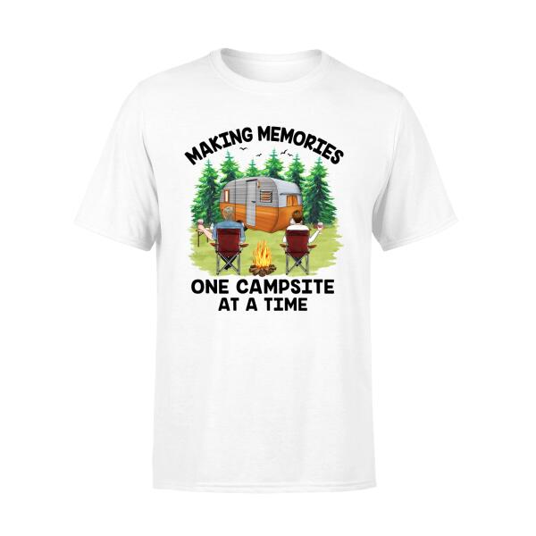 Making Memories One Campsite At A Time - Personalized Shirt For Couples, Him, Her, Camping